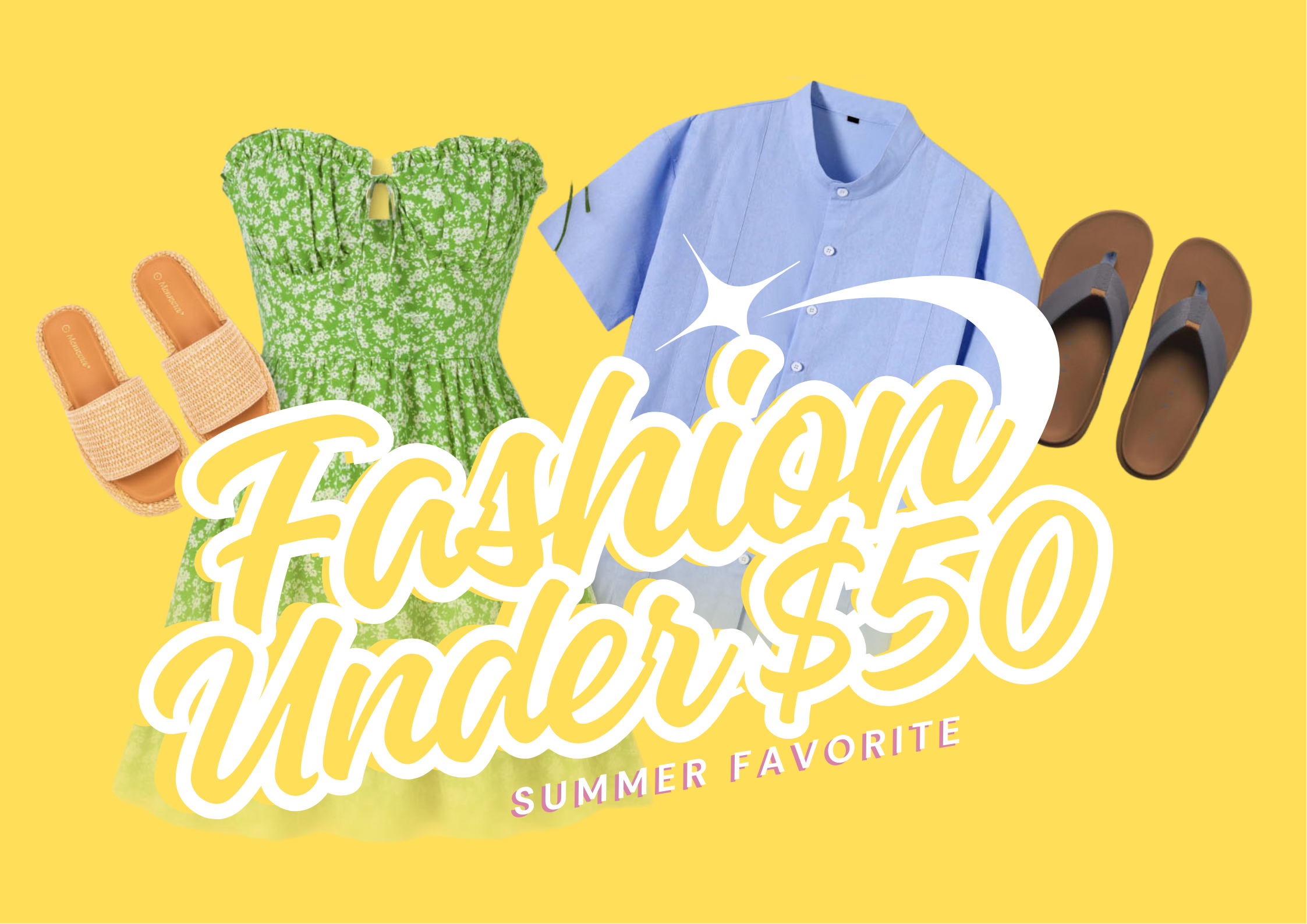 Summer Favorite - Fashion under $50